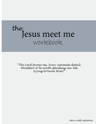 Jesus Meet Me Workbook by Hornbuckle, Amy