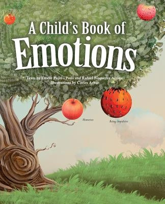 A Child's Book of Emotions by Pons, Esteve Pujol I.