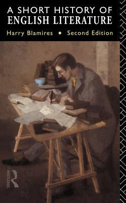 A Short History of English Literature by Blamires, Harry