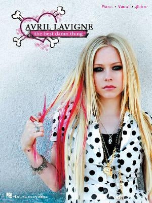 Avril LaVigne: The Best Damn Thing by LaVigne, Avril