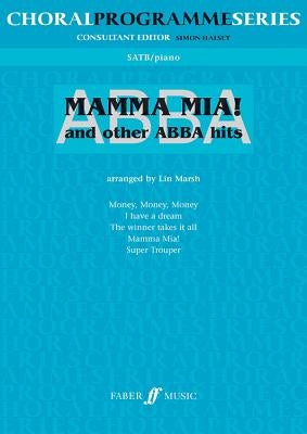 Abba -- Mamma MIA and Other Abba Hits: Satb by Marsh, Lin