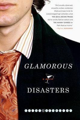Glamorous Disasters by Schrefer, Eliot