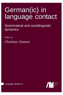 German(ic) in language contact by Zimmer, Christian