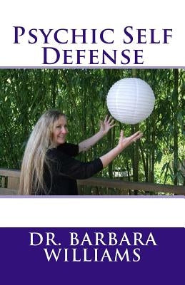 Psychic Self Defense by Williams, Barbara