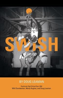 Swish by Leaman, Doug