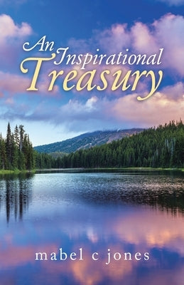 An Inspirational Treasury by Jones, Mabel C.