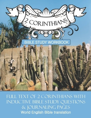 2 Corinthians Inductive Bible Study Workbook: Full text of 2nd Corinthians with inductive bible study questions by Cloverton, Daphne