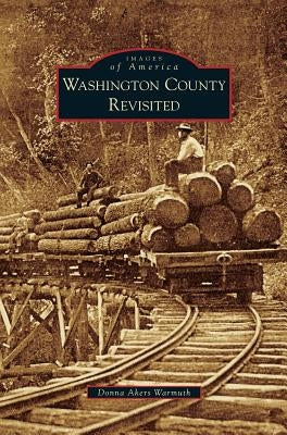 Washington County Revisited by Warmuth, Donna Akers
