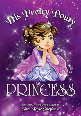 His Pretty Pouty Princess by Zubrytska, Anna