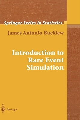 Introduction to Rare Event Simulation by Bucklew, James