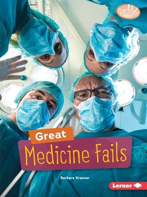 Great Medicine Fails by Krasner, Barbara