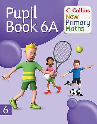 Collins New Primary Maths - Pupil Book 6a by Collins UK