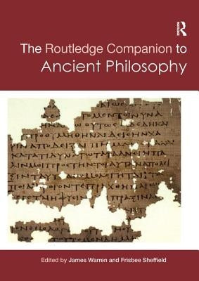 Routledge Companion to Ancient Philosophy by Sheffield, Frisbee