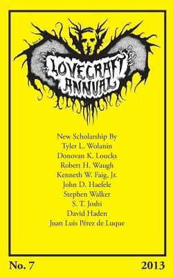 Lovecraft Annual No. 7 (2013) by Joshi, S. T.