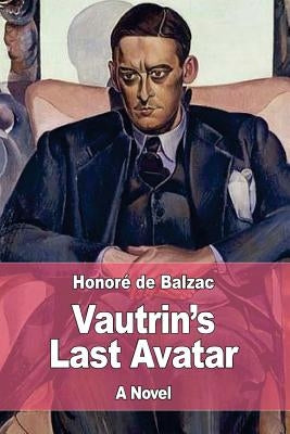 Vautrin's Last Avatar by Waring, James