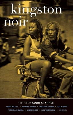 Kingston Noir by Channer, Colin