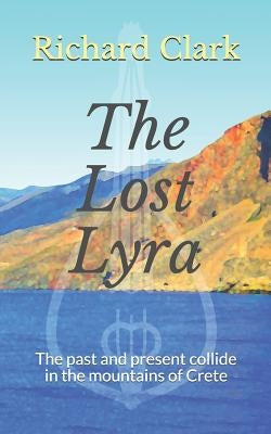 The Lost Lyra by Clark, Richard
