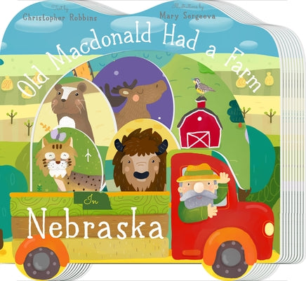 Old MacDonald Had a Farm in Nebraska by Robbins, Christopher