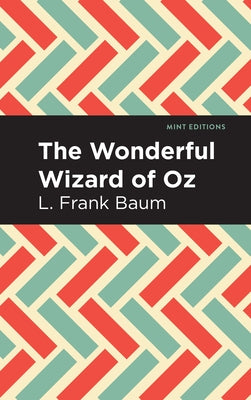 The Wonderful Wizard of Oz by Baum, L. Frank