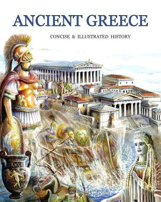 Ancient Greece concise and illustrated history by Lallos, Diogenes