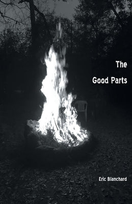The Good Parts by Blanchard, Eric