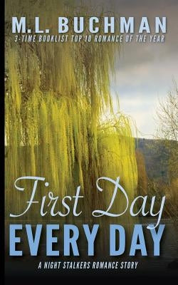 First Day, Every Day by Buchman, M. L.