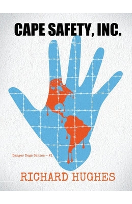 Cape Safety, Inc. by Hughes, Richard