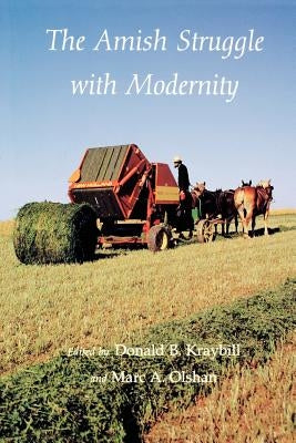 The Amish Struggle with Modernity by Kraybill, Donald B.