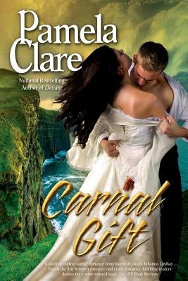 Carnal Gift by Clare, Pamela