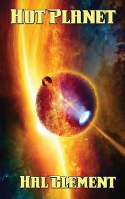 Hot Planet by Clement, Hal