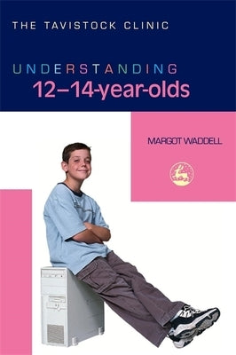 Understanding 12-14-Year-Olds by Bradley, Jonathan