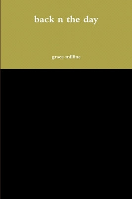 back n the day by Milline, Grace