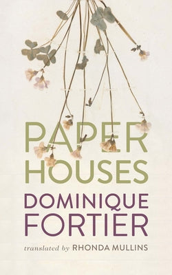 Paper Houses by Fortier, Dominique