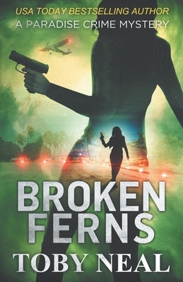 Broken Ferns by Neal, Toby