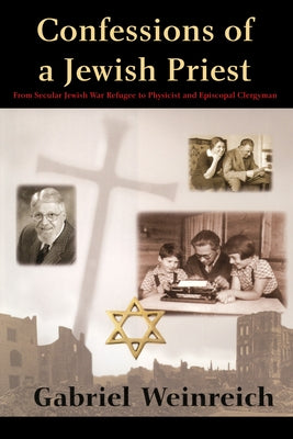 Confessions of a Jewish Priest by Weinreich, Gabriel