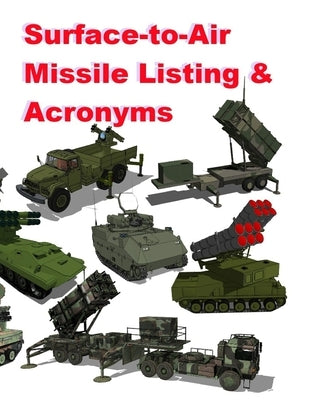 Surface‐to‐Air Missile Listing & Acronyms by Ayala, Luis