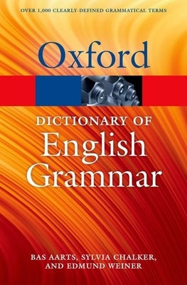 The Oxford Dictionary of English Grammar by Aarts, Bas