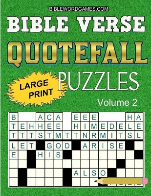 Bible Verse Quotefall Puzzles Vol.2: 60 New large print Bible verse drop quote or Fallen Phrase puzzles by Watson, Gary W.