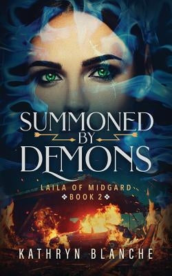 Summoned by Demons by Blanche, Kathryn