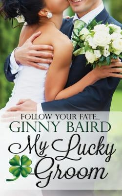 My Lucky Groom by Baird, Ginny