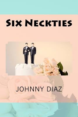 Six Neckties by Diaz, Johnny