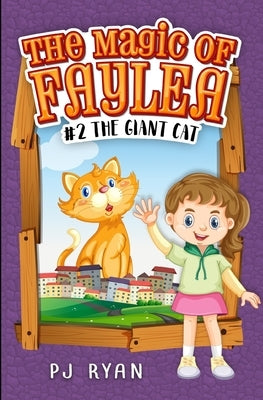 The Giant Cat: A fun chapter book for kids ages 9-12 by Ryan, Pj
