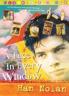 A Face in Every Window by Nolan, Han