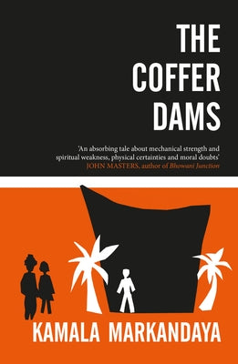 The Coffer Dams by Markandaya, Kamala