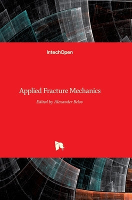 Applied Fracture Mechanics by Belov, Alexander