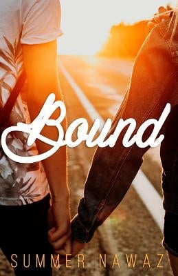 Bound: A Young Adult Novel by Nawaz, Summer