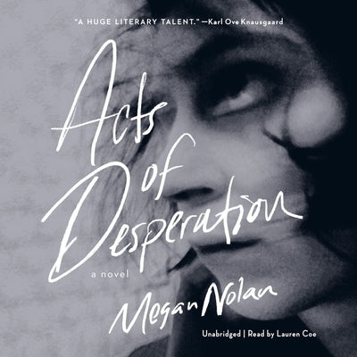 Acts of Desperation by Nolan, Megan
