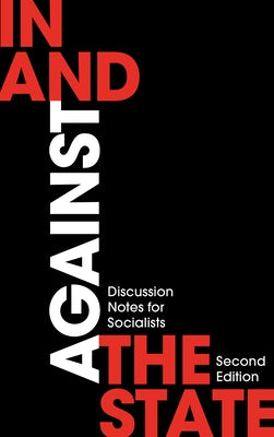 In and Against the State by Group, London Edinburgh Weekend Return