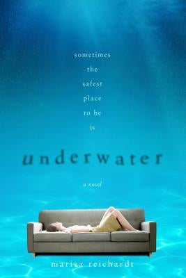 Underwater by Reichardt, Marisa