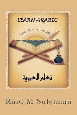 Learn Arabic: Fast & Easy Approach by Suleiman, Raid M.